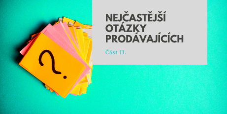 Nejčastější otázky při prodeji nemovitosti