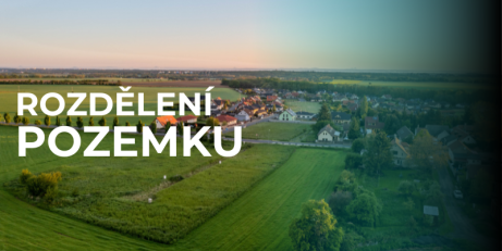 Rozdělení pozemku - postup